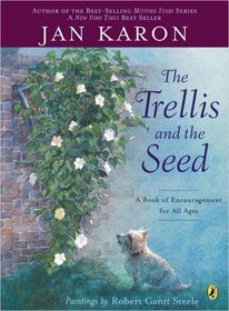 The Trellis and the Seed : A Book of Encouragement for All Ages (Picture Puffin Books (Paperback))