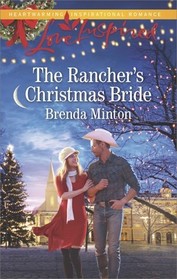 The Rancher's Christmas Bride (Bluebonnet Springs, Bk 2) (Love Inspired, No 1108)