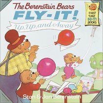 The Berenstain Bears Fly-It! Up, Up, and Away (Berenstain Bears)