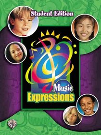 Music Expressions Grade 4: Student Edition (Expressions Music Curriculum)