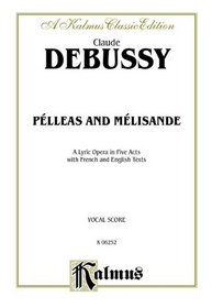 Pelleas and Melisande (Kalmus Edition)
