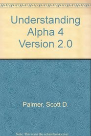 Understanding Alpha 4 Version 2.0