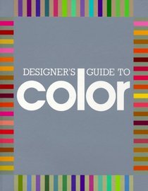 Designer's Guide to Color: 1