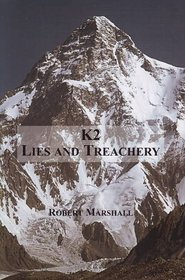 K2: Lies and Treachery