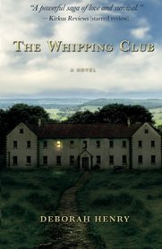 The Whipping Club: A Novel