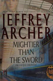 Mightier Than the Sword: A Novel (The Clifton Chronicles) - Autographed Signed Copy