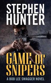 Game of Snipers (Bob Lee Swagger)