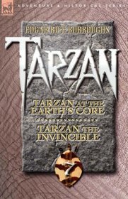 Tarzan Volume Seven: Tarzan at the Earth's Core & Tarzan the Invincible