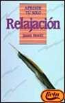 Relajacion (Aprende Tu Solo) (Spanish Edition)