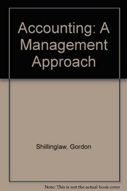 Accounting, a management approach (The Robert N. Anthony/Willard J. Graham series in accounting)