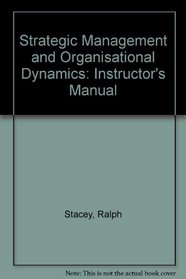 Strategic Management and Organisational Dynamics: Instructor's Manual