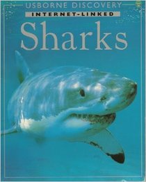 Sharks (Usborne Discovery: Internet Linked)