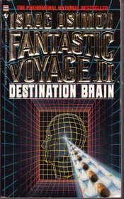 Fantastic Voyage II (Destination Brain)