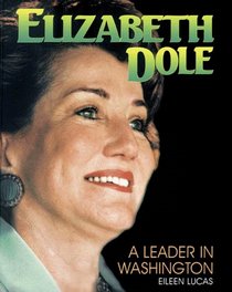 Elizabeth Dole:Leader/Wash. (Gateway Biography)