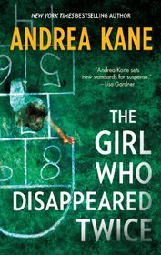 The Girl Who Disappeared Twice (Forensic Instincts, Bk 1)