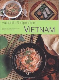 Authentic Recipes from Vietnam (Authentic Recipes)