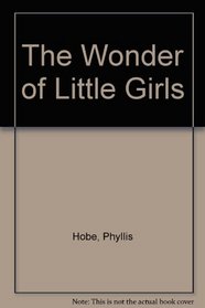 The Wonder of Little Girls