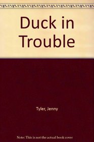 Duck in Trouble