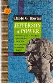 Jefferson In Power: The Death Struggle of the Federalists