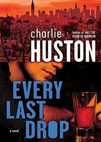 Every Last Drop: A Novel, Library Edition