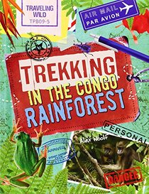 Trekking in the Congo Rainforest (Traveling Wild)
