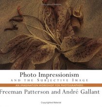 Photo Impressionism and the Subjective Image