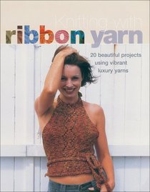 Knitting with Ribbon Yarn