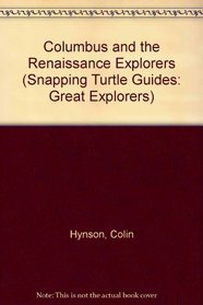 Columbus and the Renaissance Explorers (Snapping-turtle Guides)