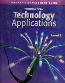 Technology Applications Level 1 Teacher's Management Guide
