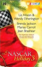 A NASCAR Holiday 3: Have a Beachy Little Christmas / Winning the Race / All They Want for Christmas / A Family for Christmas