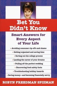 Bet You Didn't Know : Smart Answers for Every Aspect of Your Life