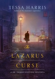 The Lazarus Curse (Dr. Thomas Silkstone, Bk 4)