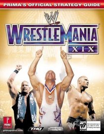 WWE WrestleMania XIX : Prima's Official Strategy Guide