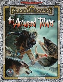 The Accursed Tower: Adventure (Advanced Dungeons  Dragons : Forgotten Realms Adventure)