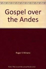 Gospel over the Andes (NWMS reading books)