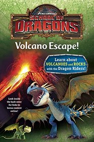 School of Dragons #1: Volcano Escape! (DreamWorks Dragons) (A Stepping Stone Book(TM))