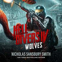 Hell Divers IV: Wolves (Hell Divers Series, Book 4)