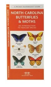 North Carolina Butterflies & Moths: An Introduction to Familiar Species (State Nature Guides)