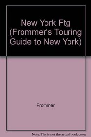 Frommer's Touring Guides New York (Frommer's Touring Guide to New York)