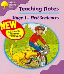 Oxford Reading Tree: Stage 1+: First Sentences: Teaching Notes