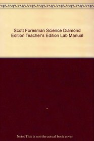 Scott Foresman Science Teacher's Edition Lab Manual