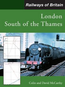 Railways of Britain: London South of the Thames
