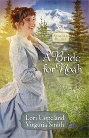 A Bride for Noah (Seattle Brides, Bk 1)