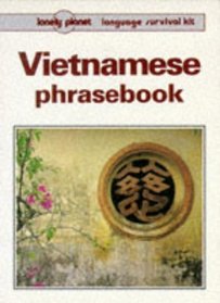 Lonely Planet Vietnamese Phrasebook (Lonely Planet Travel Survival Kit)