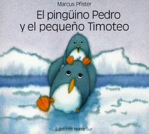 Pinguino Pedro y el pequeno Timoteo