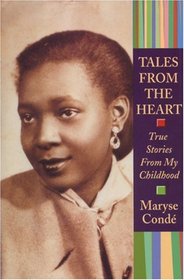 Tales from the Heart: True Stories from My Childhood