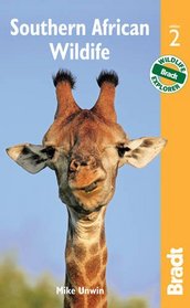 Southern African Wildlife, 2nd (Bradt Travel Guide)