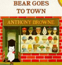 Bear Goes to Town (Picture Puffin)