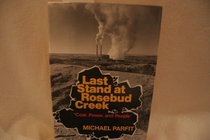 Last Stand at Rosebud Creek: Coal, Power, and People