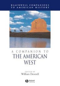 A Companion to the American West (Blackwell Companions to American History)